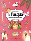 La Pasqua. Scopriamola insieme by Elena Giordano