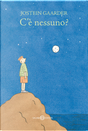 C'è nessuno? by Jostein Gaarder