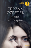 Come un respiro by Ferzan Ozpetek
