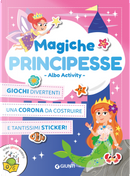 Magiche principesse. Albo activity by Giorgio Di Vita