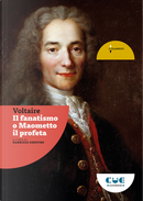 Il fanatismo o Maometto il profeta by Voltaire