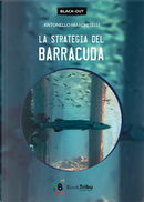La strategia del barracuda by Antonello Marchitelli