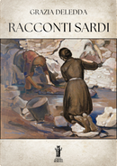Racconti sardi by Grazia Deledda