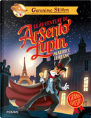 Le avventure di Arsenio Lupin di Maurice Leblanc by Geronimo Stilton