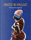 Favole in viaggio. Venti storie migranti