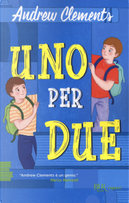 Uno per due by Andrew Clements