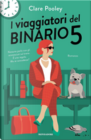 I viaggiatori del binario 5 by Clare Pooley