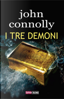 I tre demoni by John Connolly