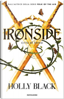 Ironside. Città di ferro by Holly Black