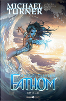 Fathom. Vol. 7: Risvegli by Michael Turner