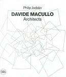 Davide Macullo Architects by Philip Jodidio