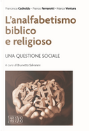 L'analfabetismo biblico e religioso. Una questione sociale by Francesca Cadeddu, Franco Ferrarotti, Marco Ventura