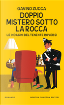 Doppio mistero sotto la rocca. Le indagini del tenente Roversi by Gavino Zucca