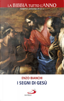 I segni di Gesù. La Bibbia tutto l'anno. Tempo ordinario II by Enzo Bianchi