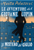 Il mistero del giglio. Le avventure del giovane Lupin by Marta Palazzesi