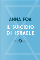 Il suicidio di Israele by Anna Foa