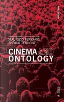 Cinema and ontology by Enrico Terrone, Maurizio Ferraris