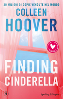 Finding Cinderella. Come in una favola by Colleen Hoover