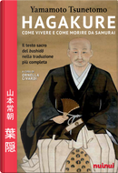 Hagakure. Come vivere e morire da samurai by Yamamoto Tsunetomo