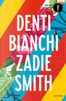 Denti bianchi by Zadie Smith