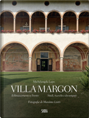 Villa Margon. Il Rinascimento a Trento-Studi ricerche e documenti by Michelangelo Lupo