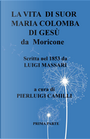 Vita di suor Maria Colomba di Gesù da Moricone by Luigi Massari