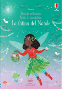 La fatina del Natale. Con adesivi by Fiona Watt