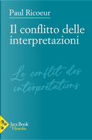 Il conflitto delle interpretazioni by Paul Ricoeur