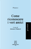 Come riconoscere i veri amici by Plutarco