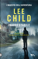 Inarrestabile by Lee Child