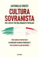 Cultura sovranista. Idee armate per una rinascita popolare by Antonello Cresti