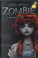 Il signore del male. Once upon a zombie. Vol. 2 by Billy Phillips, Jenny Nissenson