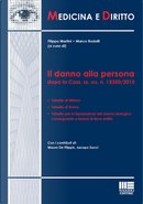 Il danno alla persona dopo la Cass. ss. uu. n. 15350/2015