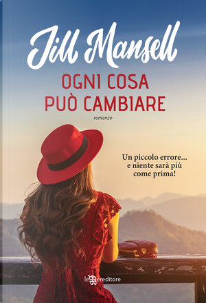 Ogni cosa può cambiare by Jill Mansell