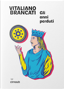 Gli anni perduti by Vitaliano Brancati