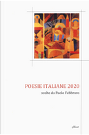 Poesie italiane 2020. Scelte da Paolo Febbraro