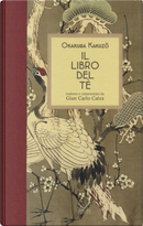 Il libro del tè by Kakuzo Okakura