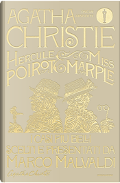 Hercule Poirot e Miss Marple. I casi più belli scelti e presentati da Marco Malvaldi by Agatha Christie