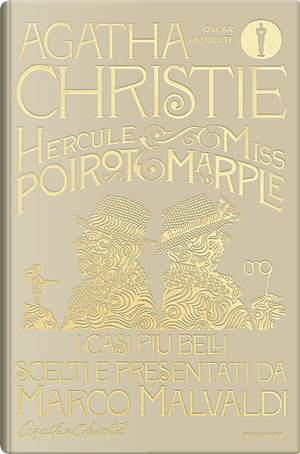 Hercule Poirot e Miss Marple. I casi più belli scelti e presentati da Marco Malvaldi by Agatha Christie