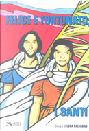 Felice e Fortunato. Santi. Storia a fumetti dei Santi Martiri Felice e Fortunato patroni di Chioggia e spunti di approfondimento by Luca Salvagno