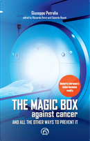 The magic box against cancer and all other ways to prevent it by Giuseppe Petralia