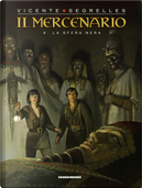 Il mercenario. Vol. 6: La sfera nera by Vicente Segrelles