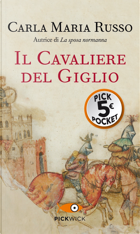 Il cavaliere del Giglio by Carla Maria Russo