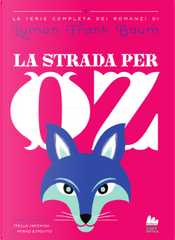 La strada per Oz by L. Frank Baum