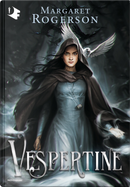 Vespertine by Margaret Rogerson