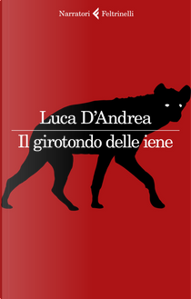 Il girotondo delle iene by Luca D'Andrea