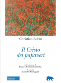 Il Cristo dei papaveri by Christian Bobin