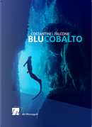 Blu cobalto by Laura Costantini, Loredana Falcone