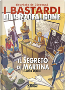 Il segreto di Martina e altre storie. I Bastardi di Pizzofalcone by Claudio Falco, Maurizio de Giovanni, Sergio Brancato