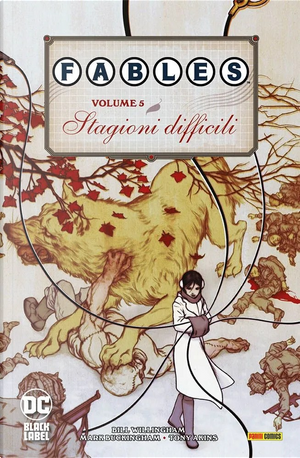 Fables. Vol. 5: Stagioni difficili by Bill Willingham, Mark Buckingham, Tony Akins
